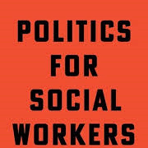 Living Behind Enemy Lines, Tale #18: Social Work Profession Has Been Captured By Racists