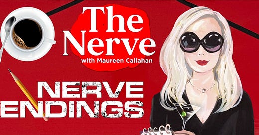 The Nerve w/ Maureen Callahan | Substack