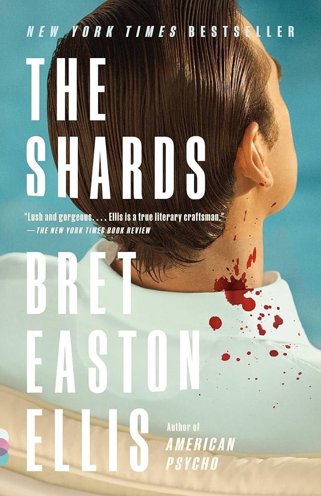 The Shards: A novel: Ellis, Bret Easton: 9780593469163: Amazon.com: Books The Shards: A novel: Ellis, Bret Easton: 9780593469163: Amazon.com: Books