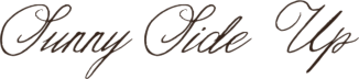 SUNNY SIDE UP