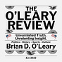 The O'Leary Review with Brian D. O'Leary