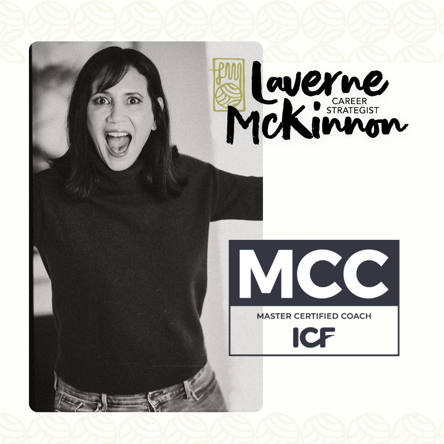 Black and white photo of Laverne with an excited expression and pose. Graphic overlays include her logo and the MCC Master Certified Coach ICF certification.