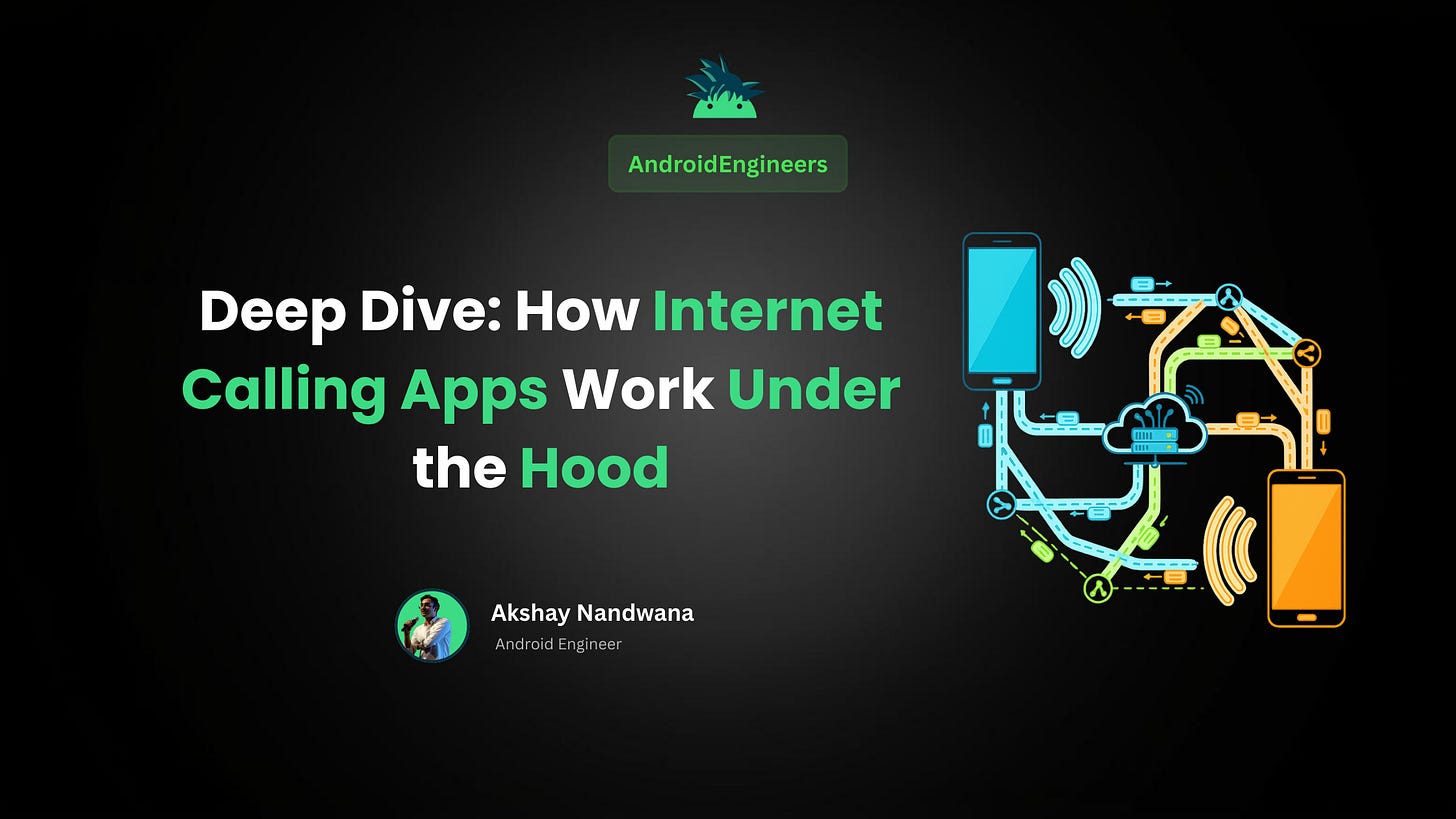 Deep Dive: How Internet Calling Apps Work Under the Hood