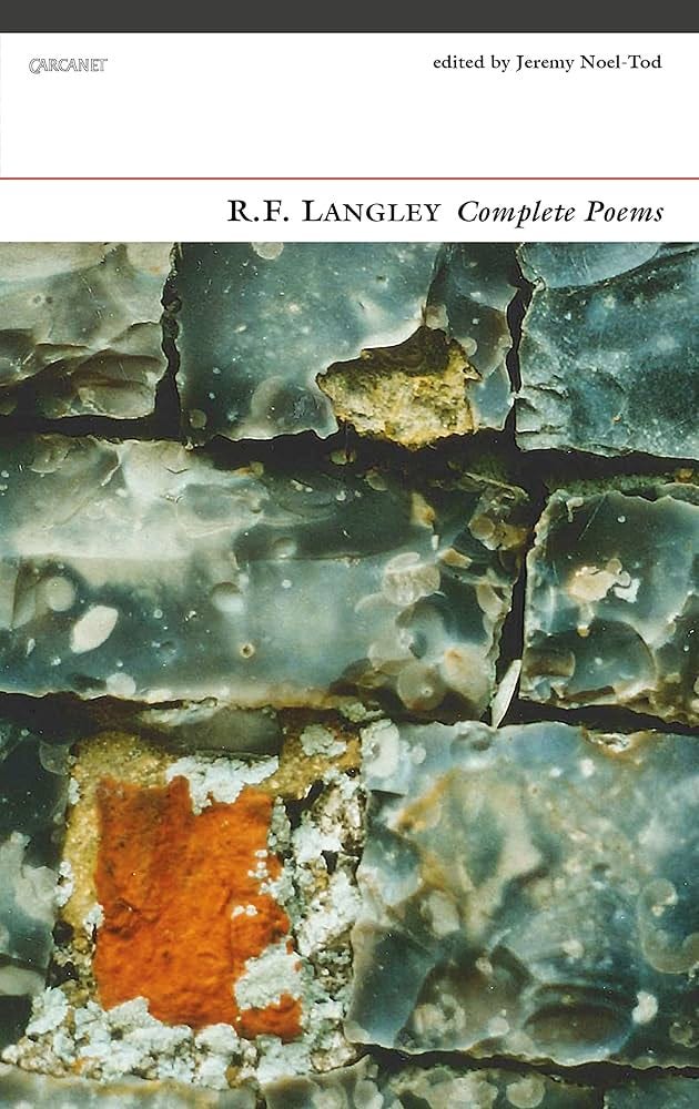 Cover of RF Langley's Complete Poems, featuring a close-up colour photograph of a knapped flint will with a single square, lichen-edged piece of red brick embedded bottom left