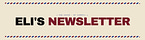 Eli’s Newsletter