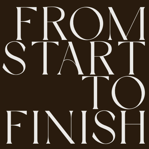 From Start to Finish