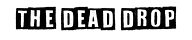 The Dead Drop