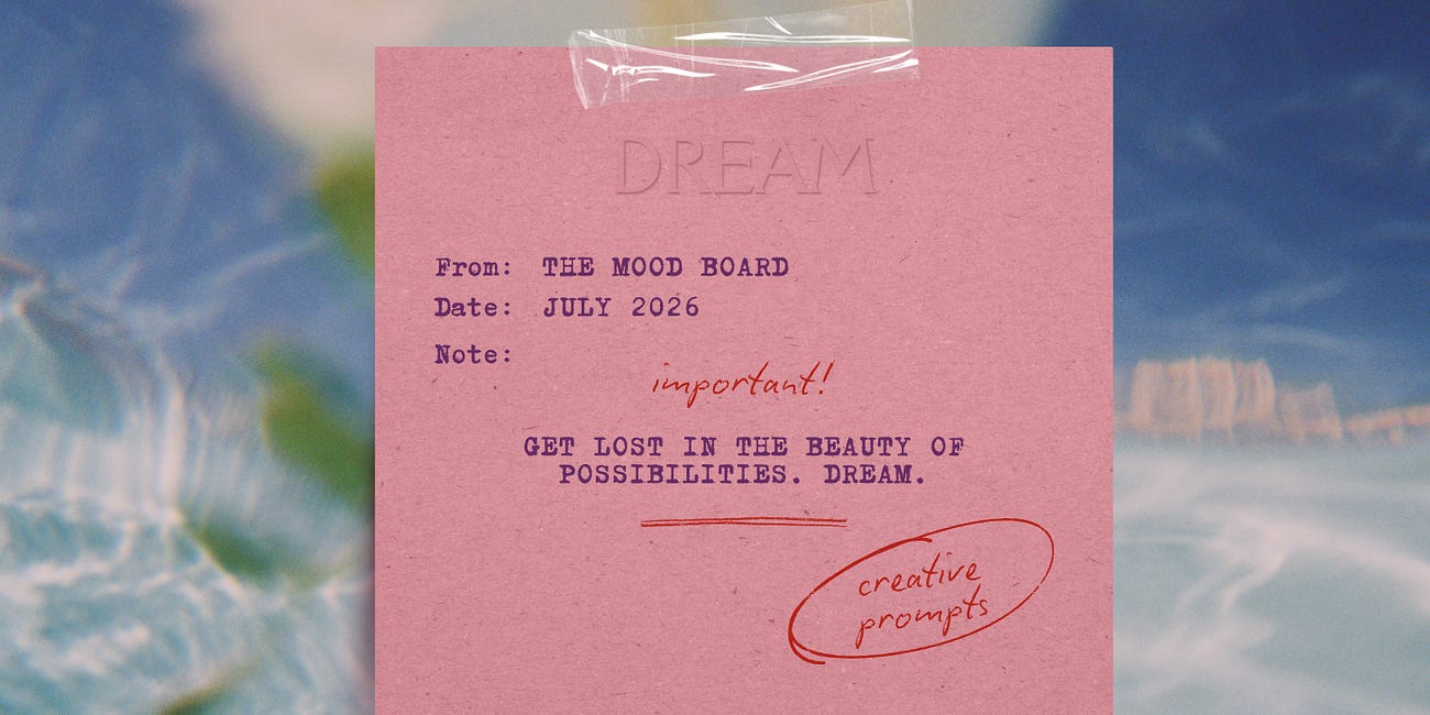 The Mood Board Creative Community: July