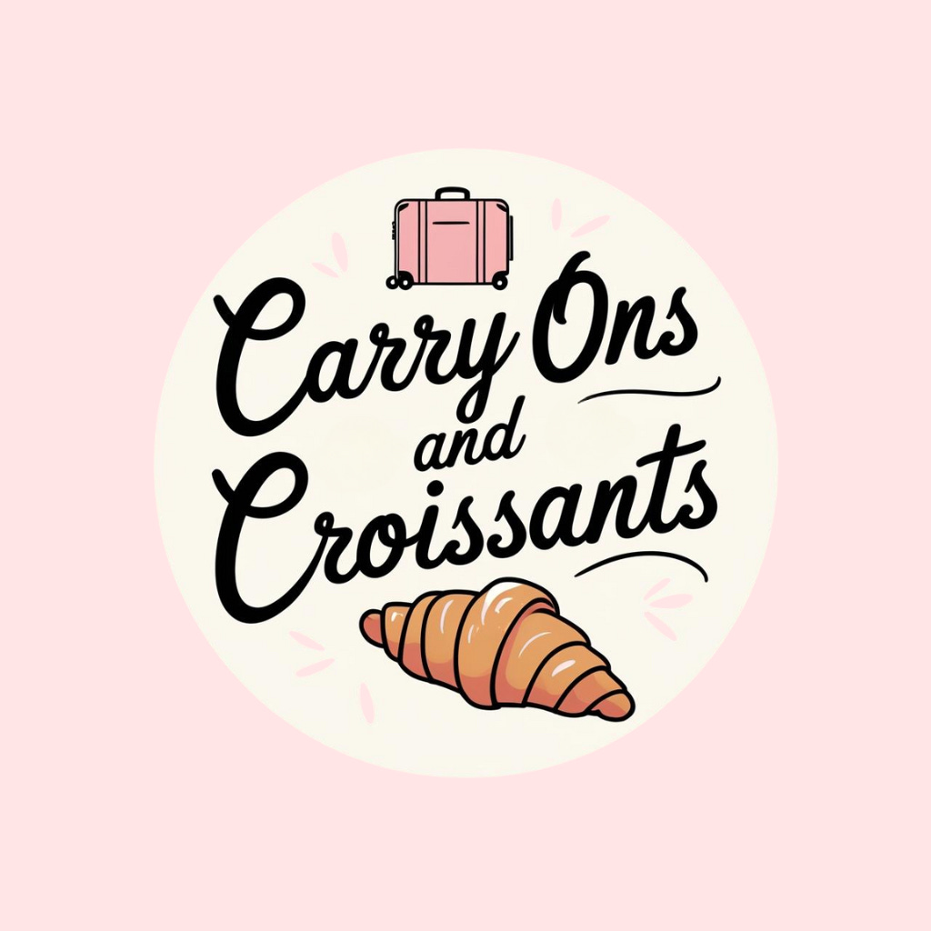 Carry Ons and Croissants- Notes on slow travel