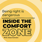 Comfort Zone Advantage