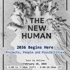 The New Human - 2036 Begins Here