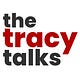 The Tracy Talks