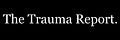 The Trauma Report