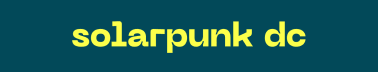solarpunk dc