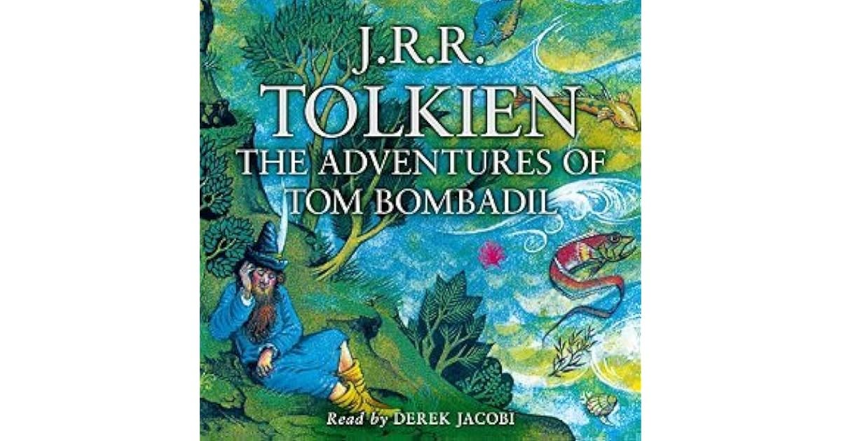 The Adventures of Tom Bombadil by J.R.R. Tolkien