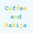 Coffee and Rakija