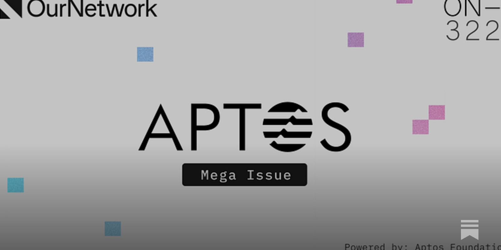 ON–322: Aptos Mega Issue 🌐