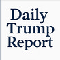 Daily Trump Report's avatar