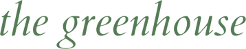 the greenhouse
