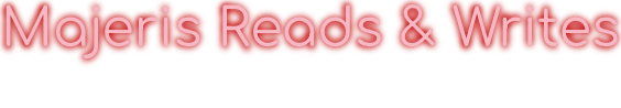 Majeris Reads & Writes