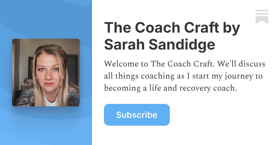 The Coach Craft by Sarah Sandidge | Substack