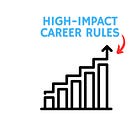 7 Unwritten Rules for High-Impact Engineering Careers