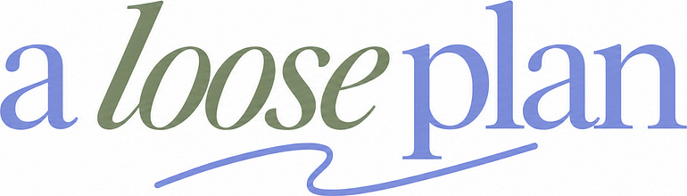 A Loose Plan