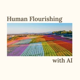 Human Flourishing with AI