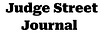 The Judge Street Journal