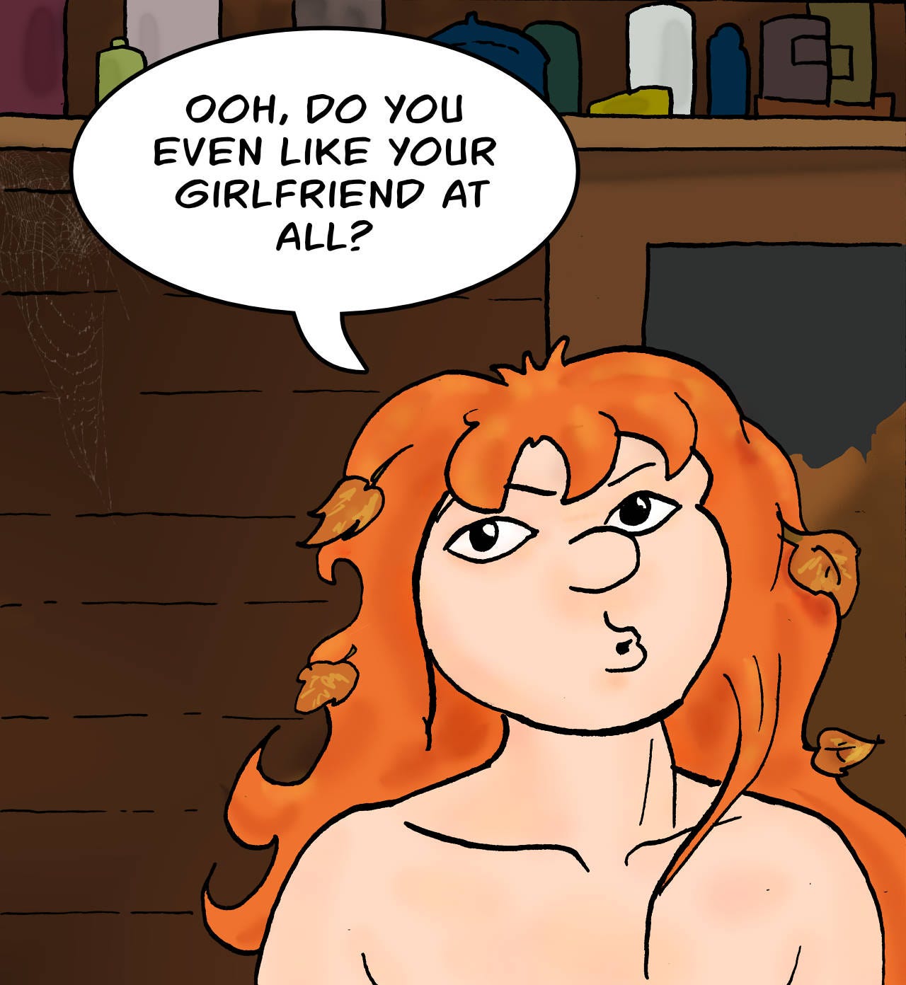 Panel 5. Kel: Ooh, do you even like your girlfriend at all?