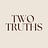 TWO TRUTHS