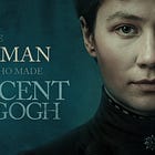 The Woman Who Made Vincent van Gogh