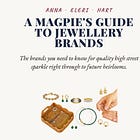 a magpie's guide to jewellery brands