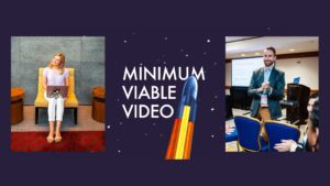 Minimum Viable Video Julia & Cam