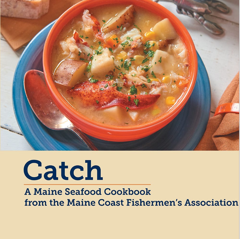 Catch. A Maine Seafood Cookbook