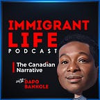 The Immigrant Life