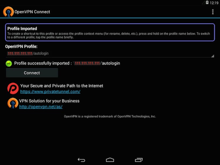 The OpenVPN Android app ready to connect to the VPN The OpenVPN Android app ready to connect to the VPN
