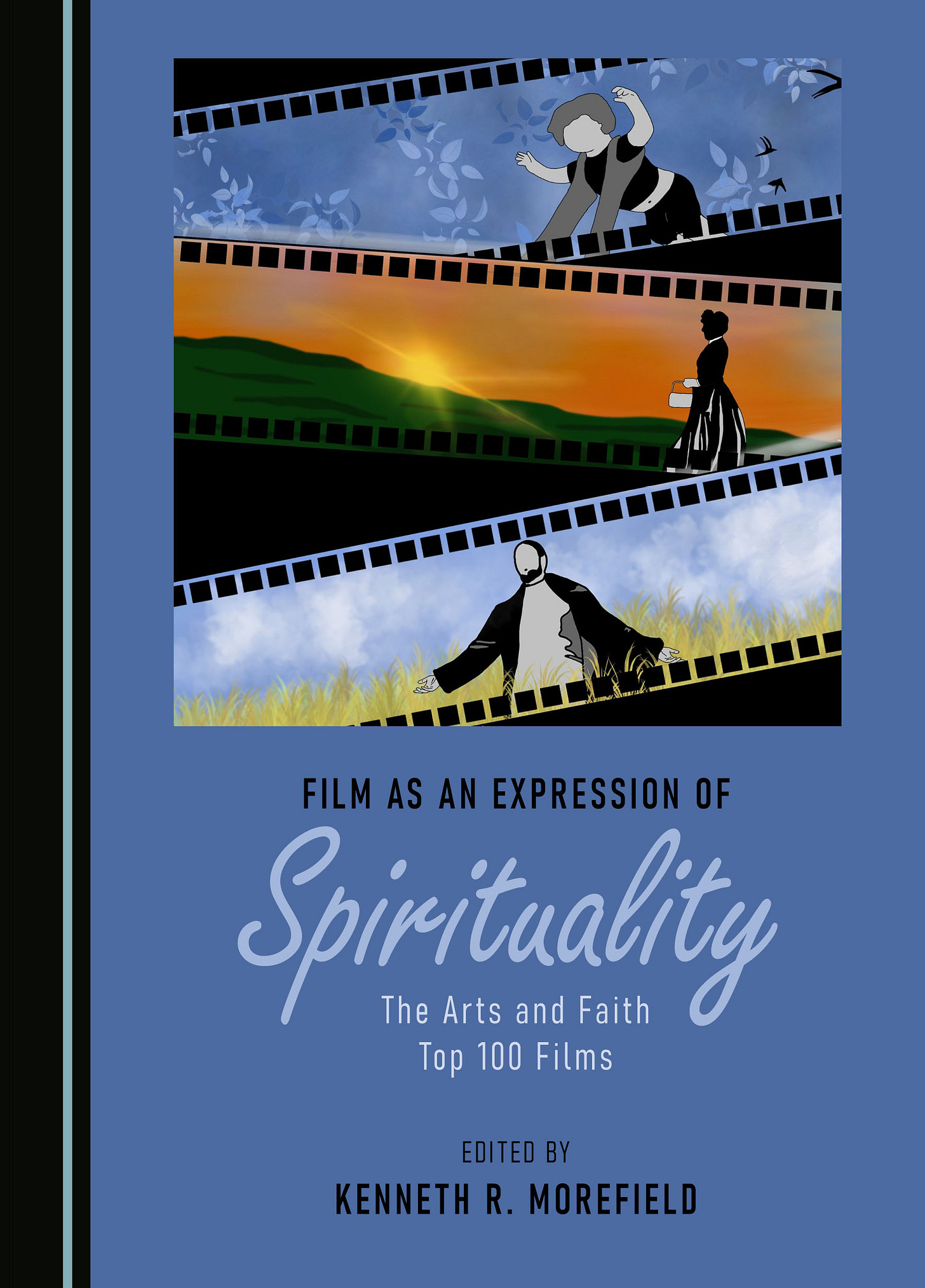 Film as an Expression of Spirituality: The Arts and Faith Top 100 Films