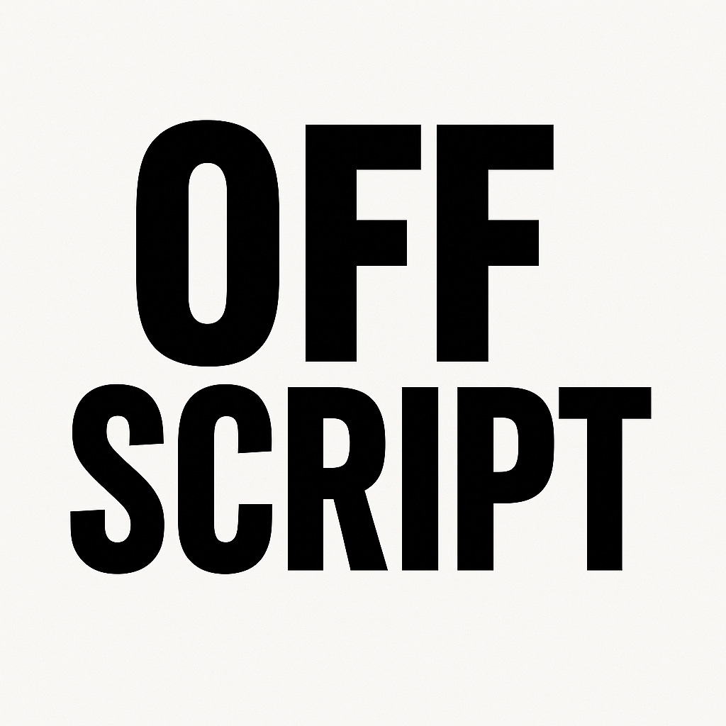 Off Script: Notes from a Talent Manager