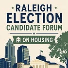 CITYBUILDER Brief: Come Hear Raleigh Candidates Talk About Housing
