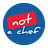 Not a Chef