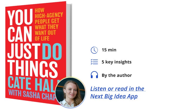 You Can Just Do Things Cate Hall Next Big Idea Club Book Bite