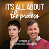 It's All About the Process