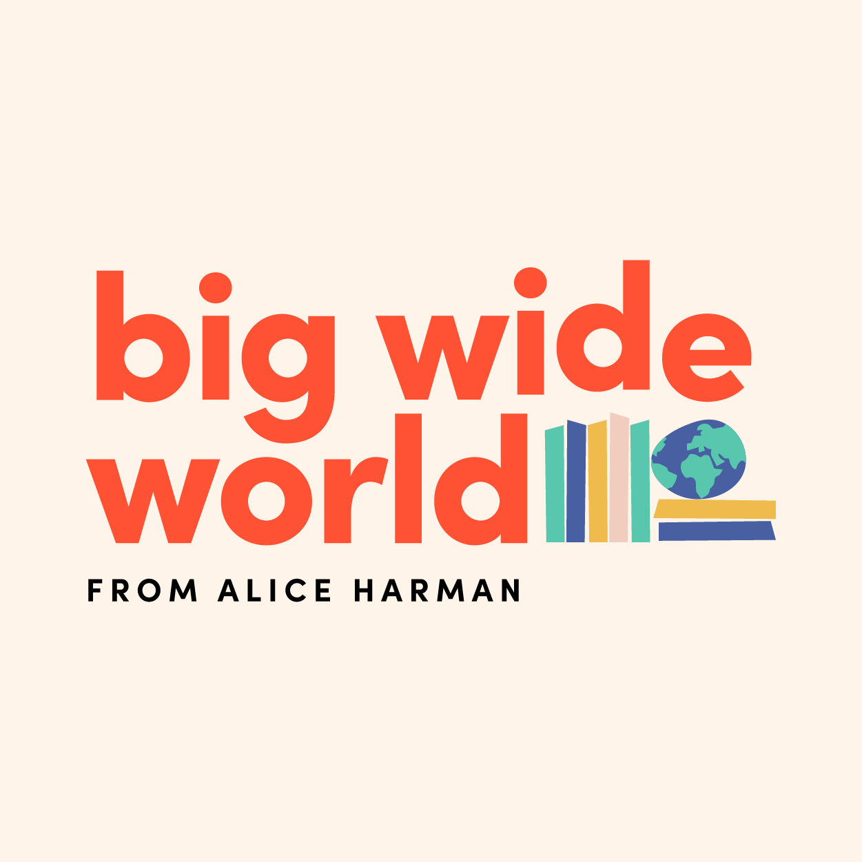 Big Wide World