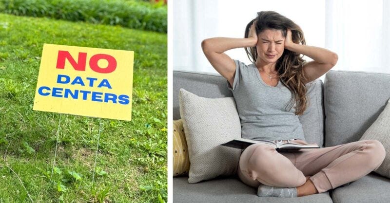 sign that reads "no data centers" and woman covering her ears from loud noiseNoise, Heat, Depleted Water Reserves — How to Protect Your Town From Unwanted AI Data Centers.