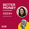 Money Explained by the MAIAs