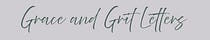 Grace & Grit Letters - Where grace meets grief by Angie Hanson