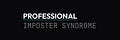 Professional Imposter Syndrome