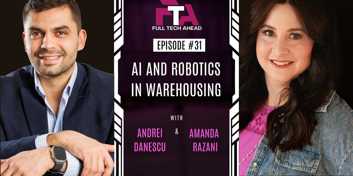 AI and Robotics in Warehousing - by Amanda Razani