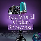 The You World Order Showcase